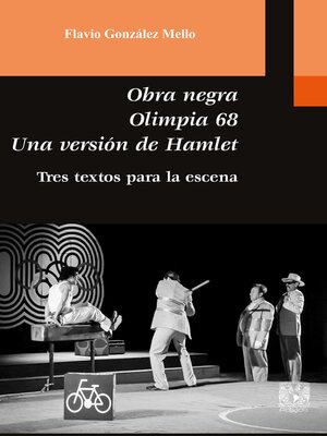 cover image of Obra negra. Olimpia 68. Una versión de Hamlet. Tres textos para la escena